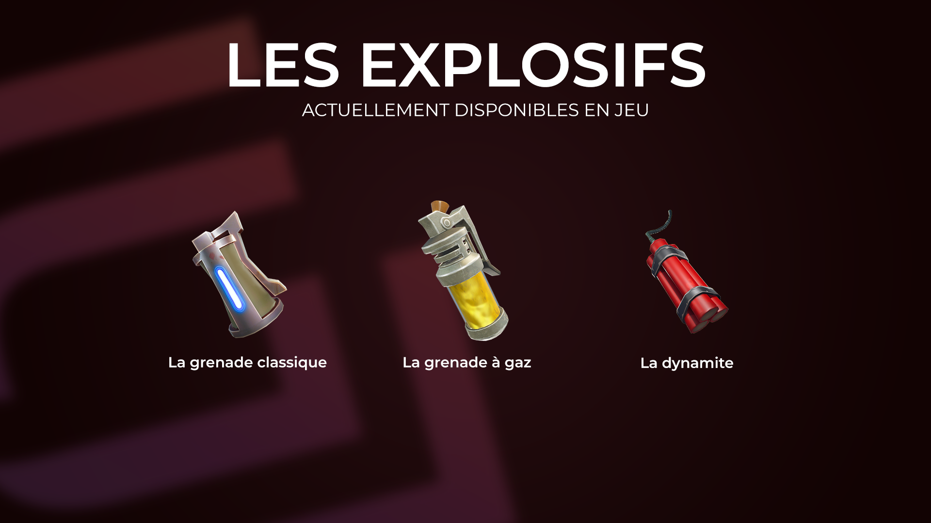 Les explosifs disponibles en jeu